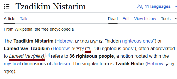 slatestarcodex's tweet image. The 36 are also sometimes called the lamed vavniks, after the Hebrew letters lamed, (representing 30) and vav (representing 6). 

The natural English translation of lamed vavnik is "LWer". This is not a coincidence because nothing is ever a coincidence.