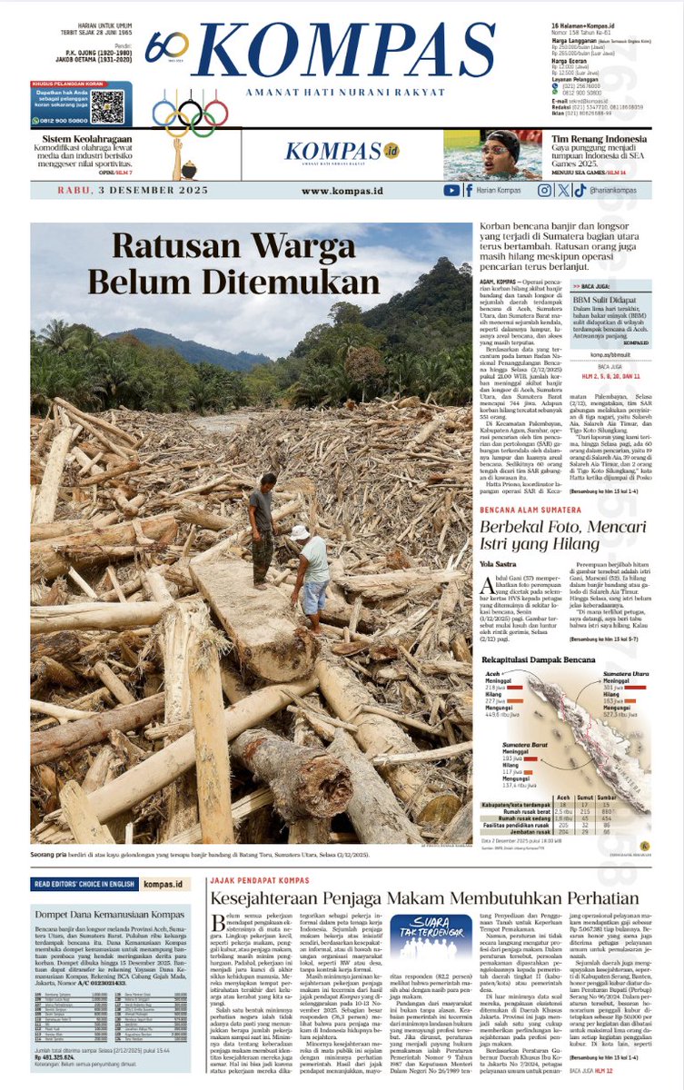 Selamat pagi Sahabat Kompas. Foto seorang pria berdiri di atas kayu gelondongan yang tersapu banjir bandang di Batang Toru, Sumatera Utara, Selasa (2/12/2025), menjadi foto utama. Ratusan warga korban bencana banjir dan longsor masih hilang meskipun operasi
pencarian terus
