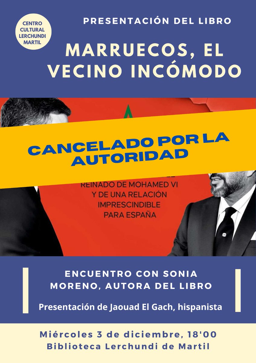 Tan solo 24h. antes, las autoridades marroquíes han cancelado la presentación del libro '#Marruecos, el vecino incómodo' este miércoles en el Centro Cultural Lerchundi de #Martil sin dar explicaciones ni avisar a la organización, sabiendo desde hace semanas que se iba a celebrar
