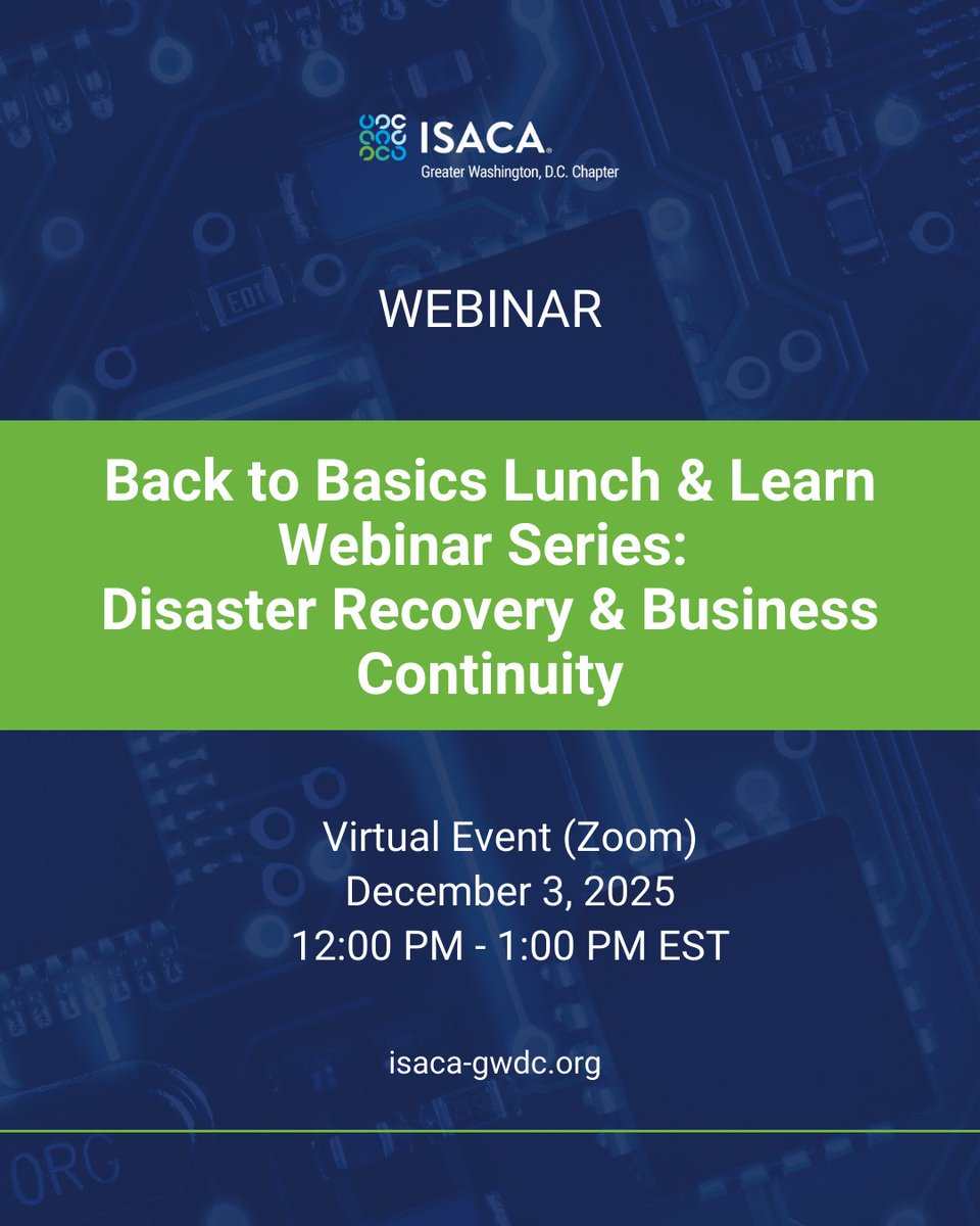 Don't forget about tomorrow's Back to Basics Lunch &amp; Learn Webinar Series: Disaster Recovery &amp; Business Continuity at 12:00 PM on Zoom.

Registration is now closed, but you can learn more about the series and register for future webinars here: isaca-gwdc.org/events/