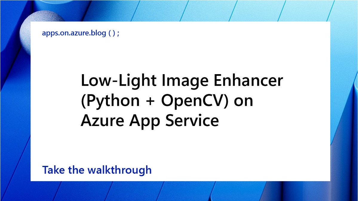 MSAzureDev's tweet image. 🛠️ Build a tiny Flask app that enhances lowlight images using OpenCV—CLAHE → gamma → brightness → subtle saturation—then deploy on Azure App Service (Linux) with azd in one command.

No heavy models, clean (cont) msft.it/l/6017tdzTZ