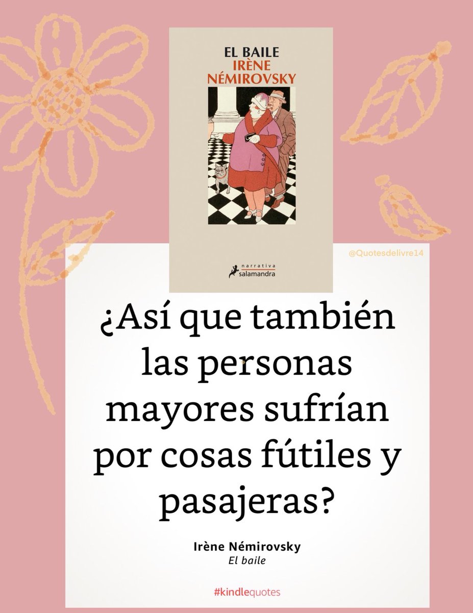 Quotesdelivre14's tweet photo. Un libro tan corto, que no nos deja indiferentes. Esa Irene escribió desde un alma desgarrada, y creo que su furia la derramó en la literatura.
#Elbaile #Irenenemirovsky #kindlequotes https://t.co/NpaCSOckSi