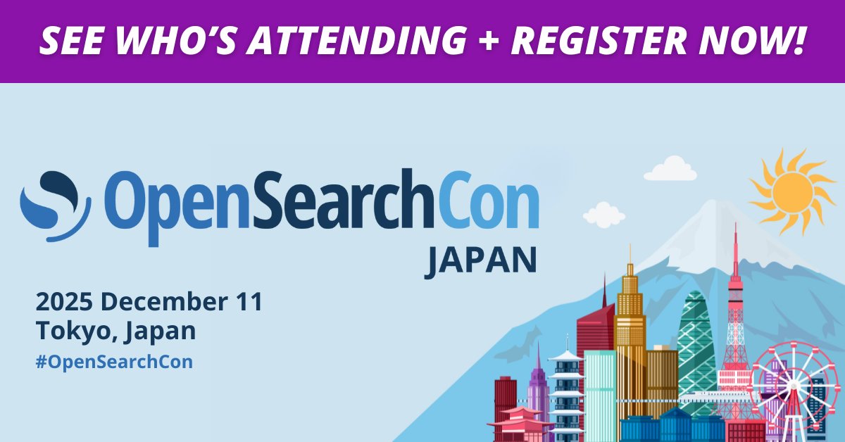 OpenSearchProj's tweet image. See the list of organizations and institutions attending #OpenSearchCon Japan on December 11 in Tokyo! 👀 Peek the list: hubs.la/Q03WvGtf0 Save your seat next to them now. Register for just USD$25: hubs.la/Q03WvCWB0