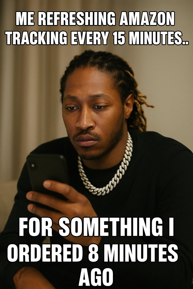 FutureMemes123's tweet photo. #FutureMeme
#RelatableMemes
#HolidayShopping
#AmazonAddict
#PackageTracking
#OnlineShoppingProblems
#WaitingForMyPackage
#MemeLife
#TooReal
#EverydayStruggle
#HolidaySeason
#ShoppingMood
#ImpulseBuying
#PrimeLife
#ModernProblems https://t.co/bbF5PmL9bC