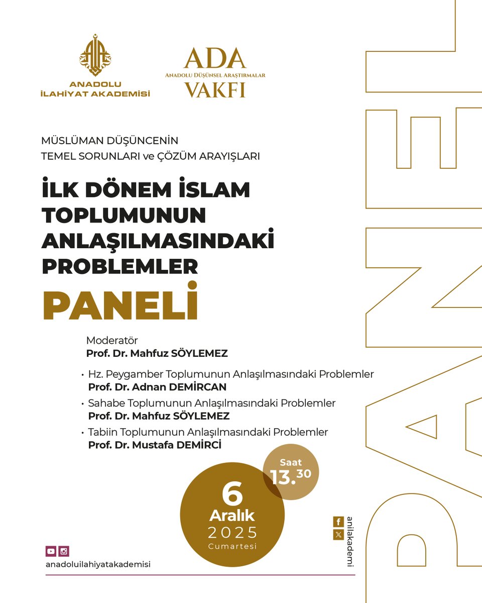 ✨ YENİ PANEL - "İlk Dönem İslam Toplumunun Anlaşılmasındaki Problemler"

MÜSLÜMAN DÜŞÜNCENİN TEMEL SORUNLARI VE ÇÖZÜM ARAYIŞLARI
PANEL III

Moderatör:
🔸Prof. Dr. Mahfuz SÖYLEMEZ

Konuşmacılar:
🔸Prof. Dr. Adnan DEMİRCAN (<a href="/AdnnDmrcn/">Adnan Demircan</a>)
1. Hz. Peygamber Toplumunun Anlaşılmasındaki
