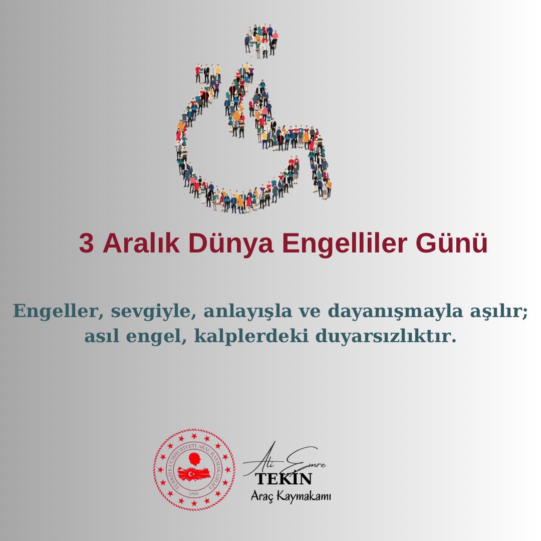 “3 Aralık Dünya Engelliler Günü, engelli vatandaşlarımızın toplumsal hayata katılımını güçlendirme irademizi yeniden hatırlatan, adeta bize sorumluluğumuzu fısıldayan özel bir gündür.”