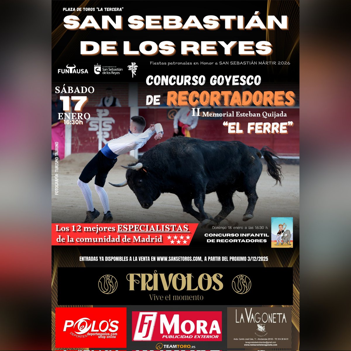 🔥 ¡San Sebastián de los Reyes vibra con la Tauromaquia Popular! 
El II Memorial Esteban Quijada “Ferre” llega el sábado 17 de enero a la Plaza de Toros La Tercera.

🎟️ Entradas desde 12€ en sansetoros.com

🙌 ¡No te lo puedes perder!