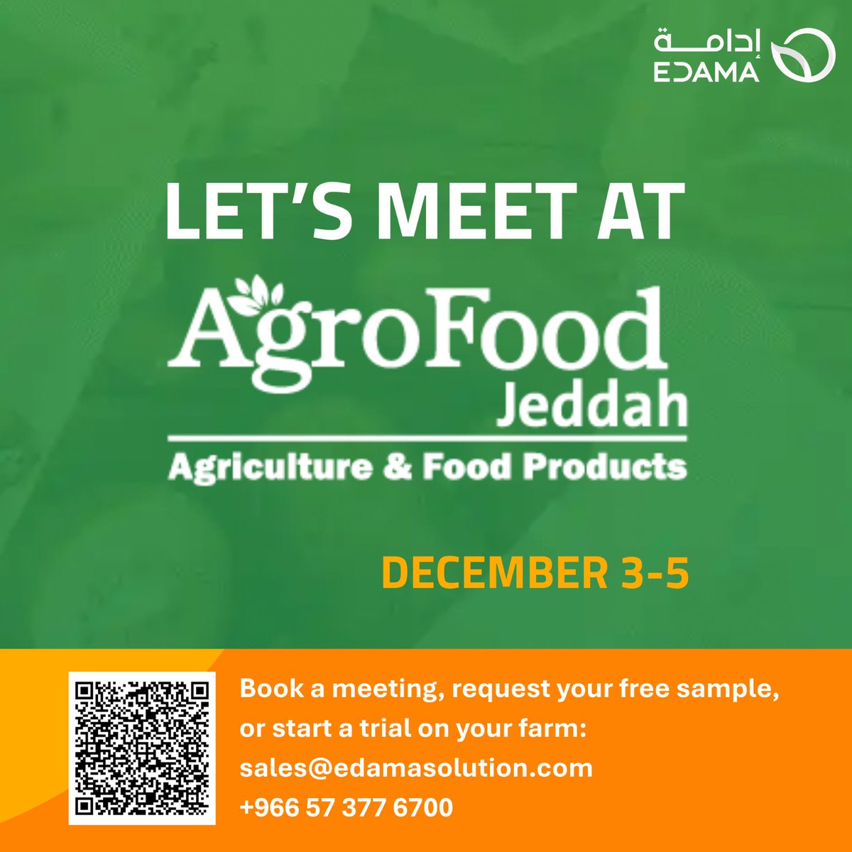 EdamaSolutions's tweet image. ارفع إنتاجية مزرعتك، حسّن التربة، ووفّر المياه.
تعرّف على إدامة في #أغروفود_جدة (5–3 ديسمبر).
امسح رمز الـQR لحجز اجتماع أو طلب عيّنة مجانية لمزرعتك.
@MewaKSA @SIRC
#الزراعة_الصحراوية #الزراعة_المستدامة #إدامة #رؤية_السعودية_2030