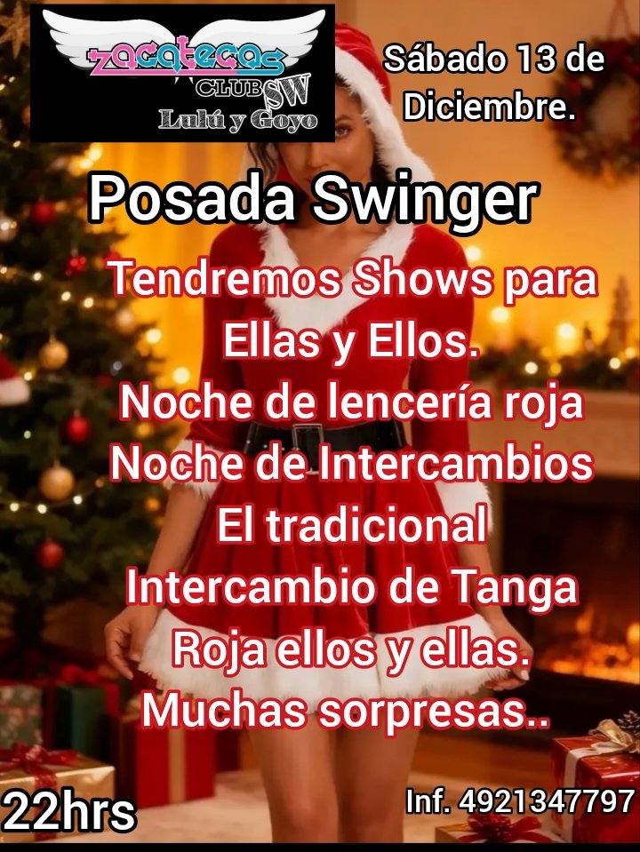 ClubSWZacatecas's tweet photo. Sábado 13 de Diciembre. Posada Swinger. Tendremos shows para Ellas y ellos.
Temática lencería Roja.
Noche de ínter.
El tradicional Intercambio de Tanga Roja Ellas y Ellos.
Muchas sorpresas.
Ambiente 100%swinger
Mucha discreción seguridad y limpieza. Inf 4921347797 https://t.co/CtLCPGg0yA