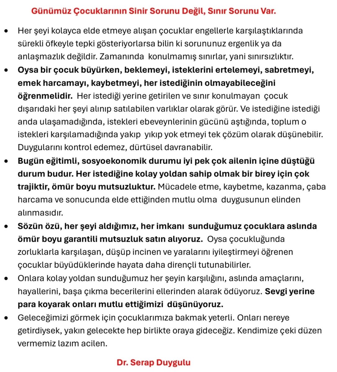 "Günümüz çocuklarının sinir sorunu değil, sınır sorunu var."
#AcıAmaGerçek