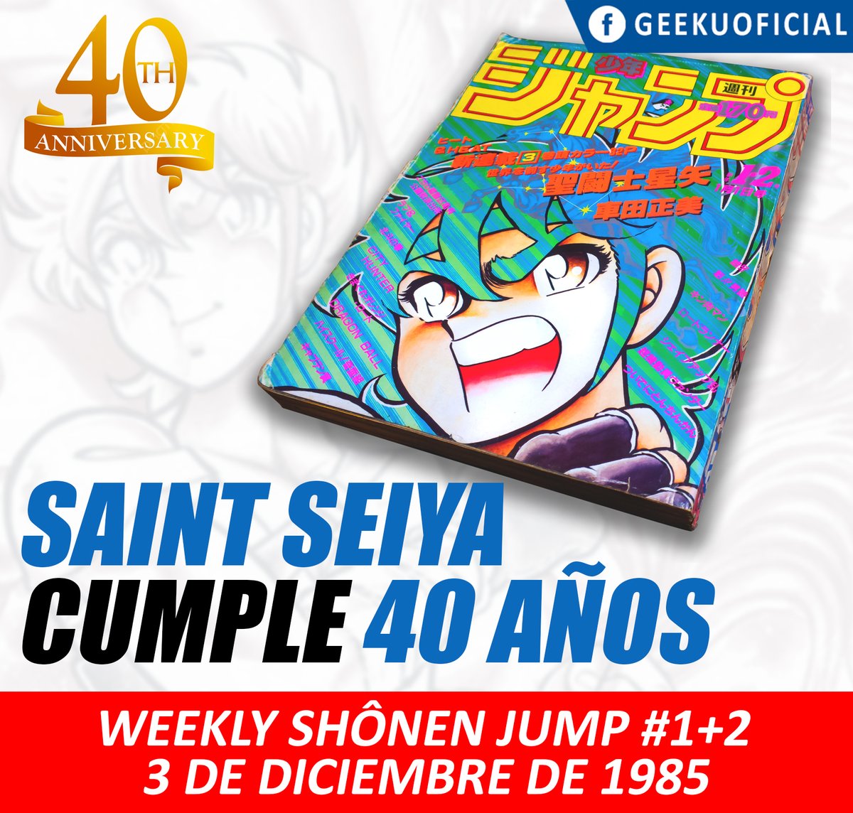 🔴¡¡SAINT SEIYA CUMPLE 40 AÑOS!!🔴
Hoy, 3 de diciembre del 2025, Saint Seiya está cumpliendo 40 años desde la publicación del 1er capítulo del manga en la revista Weekly Shōnen Jump #1+2 de la editorial Shūeisha, que salió a la venta un día como hoy, el 3 de diciembre de 1985.
