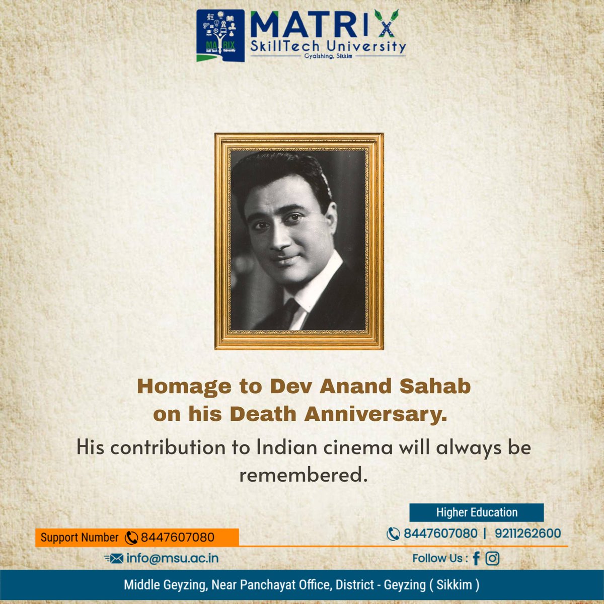 university19447's tweet image. “On the Punyatithi of Shri Dev Anand Sahab Ji, Matrix SkillTech University pays heartfelt homage to the evergreen legend of Indian cinema.&quot; 🎬
#DevAnand #Punyatithi #MatrixSkillTechUniversity #EvergreenLegend #IndianCinema #GoldenEra #Tribute #Inspiration #TimelessIcon #HisLegacy