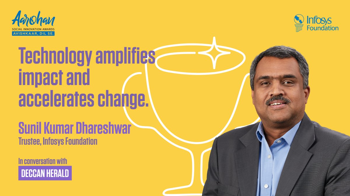 Infy_Foundation's tweet image. Sunil Kumar Dhareshwar, Trustee, #InfosysFoundation, in a conversation with Deccan Herald underscores the role of technology in scaling social innovations and ensuring they reach across India. 

Meet our winners: infy.com/419c8mK 

#AarohanAwards2025