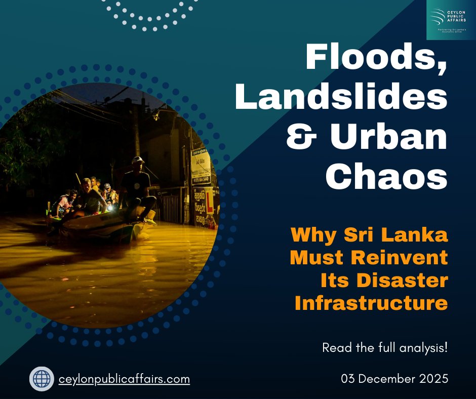 CeylonPublicA's tweet photo. Cyclone Ditwah showed us how fragile our infrastructure is, but also gave us a chance to reset.
This is for our people’s safer future.🫡
👉🏻Read https://t.co/bnjl4VV1BL
#SriLanka #CycloneDitwah #Infrastructure #UrbanPlanning #CeylonPublicAffairs #RebuildStronger #StaySafeSriLanka https://t.co/509ACm1ZdO
