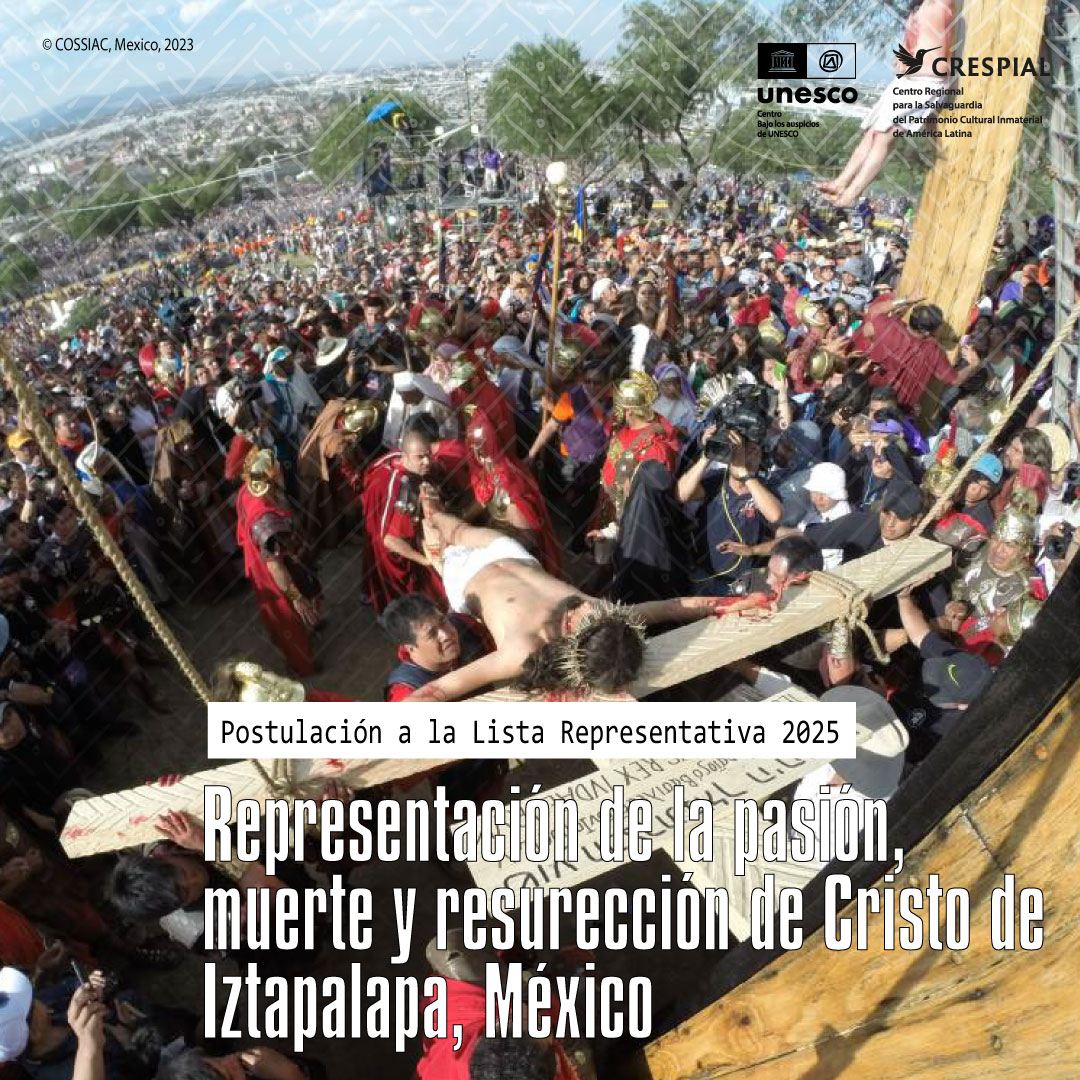 #UnidosPorElPatrimonio #México – Representación de la Pasión, Muerte y Resurrección de Cristo de Iztapalapa
El CRESPIAL celebra la postulación de la emblemática Representación de la Pasión de Cristo de Iztapalapa, una de las mayores expresiones de fe popular en América Latina.
