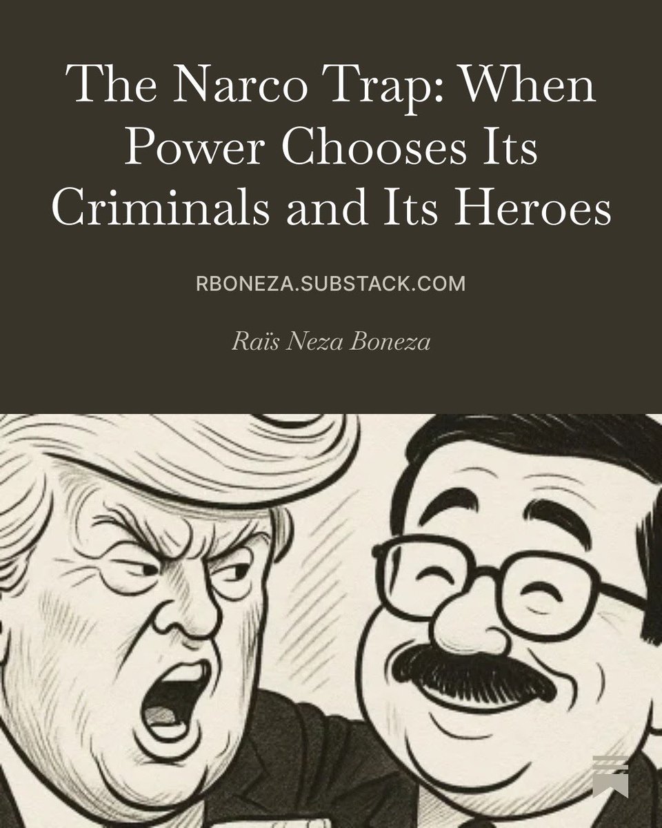 RaisNezaBoneza's tweet photo. The Narco Trap: When Power Chooses Its Criminals and Its Heroes https://t.co/7oeJXdnWWJ https://t.co/ECrVTZFPqE