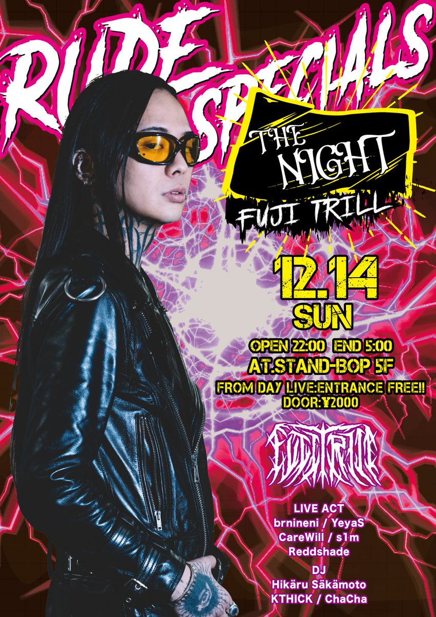 RUDE SPECIALS
“THE NIGHT”
12/14 SUN
open 22:00 end 5:00
at.STAND-BOP 5F
FROM DAY LIVE:ENTRANCE FREE!!
☆グラミラ入場者は無料
DOOR:¥2000
 
GUEST DJ : FUJI TRILL

LIVE ACT :
brnineni
YeyaS
CareWill
Reddshade
s1m

DJ
Hikäru Säkämoto
KTHICK
ChaCha
