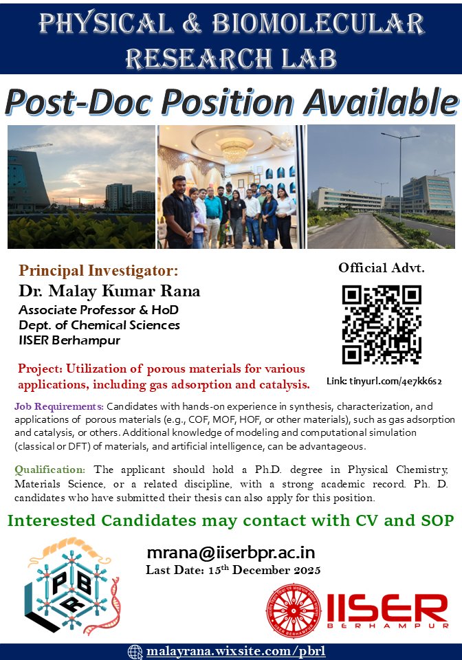 We are seeking a postdoctoral research associate for our lab at <a href="/IISER_BERHAMPUR/">IISER Berhampur</a> for an institute-funded PDRF position in experimental materials (porous/nano/hybrid) chemistry.

Ph. D. graduates or scholars who have submitted their thesis may apply.

ADVT: tinyurl.com/4e7kk6s2