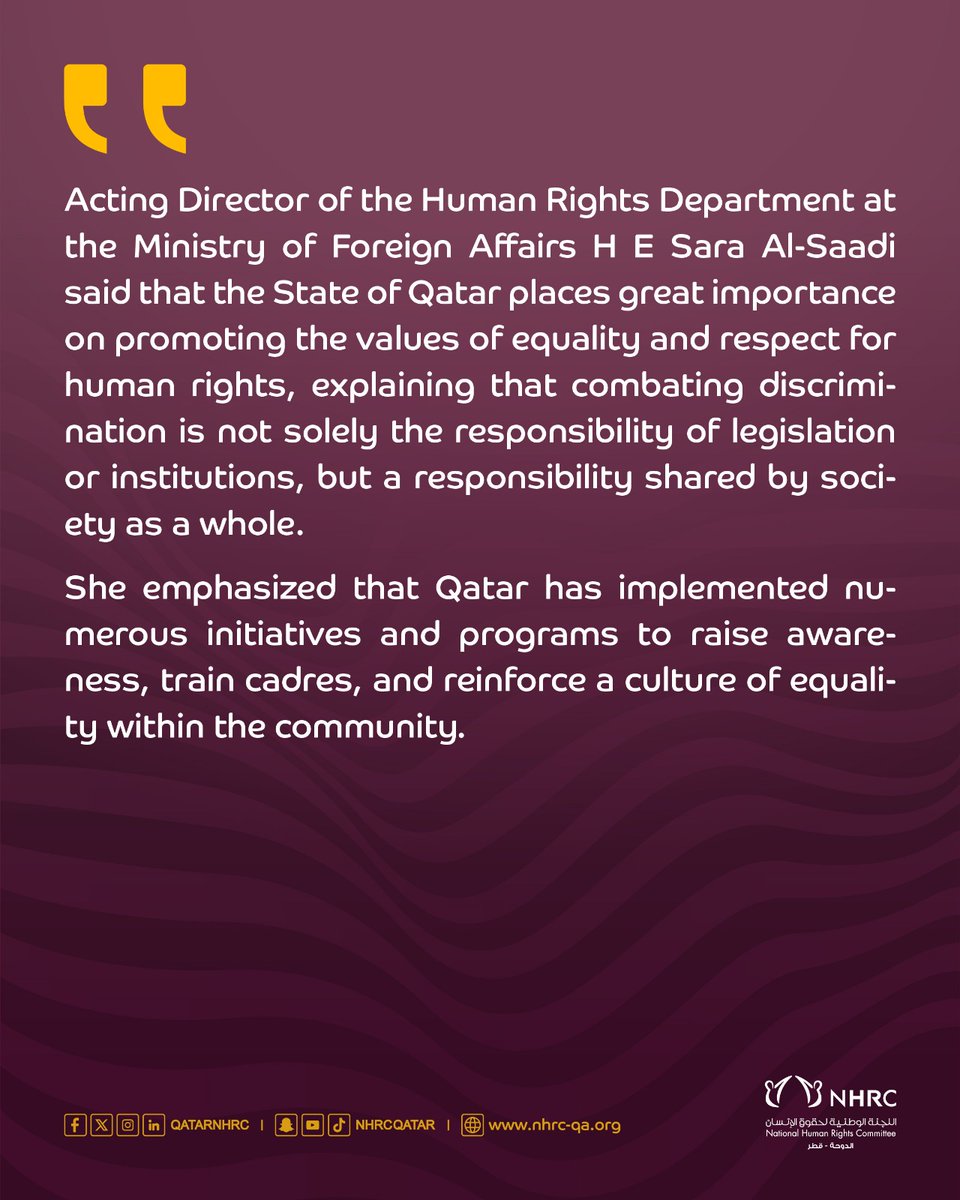 Sara Al-Saadi: Qatar Has Implemented Numerous Initiatives to Raise Awareness, Train Personnel, and Strengthen a Culture of Equality in Society
#حقوق_الإنسان_قطر
#Qatar_Human_Rights