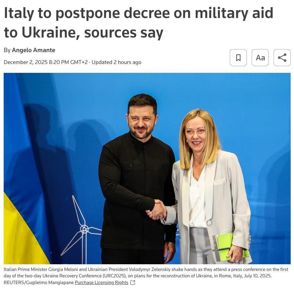 🇮🇹🇺🇦 Italy delays approval of military aid resolution for Ukraine — Reuters

Rome plans to postpone extention of arms supplies for 2026

*Remember how Prime Minister, Meloni said "I've never used the word VICTORY in relation to Ukraine"