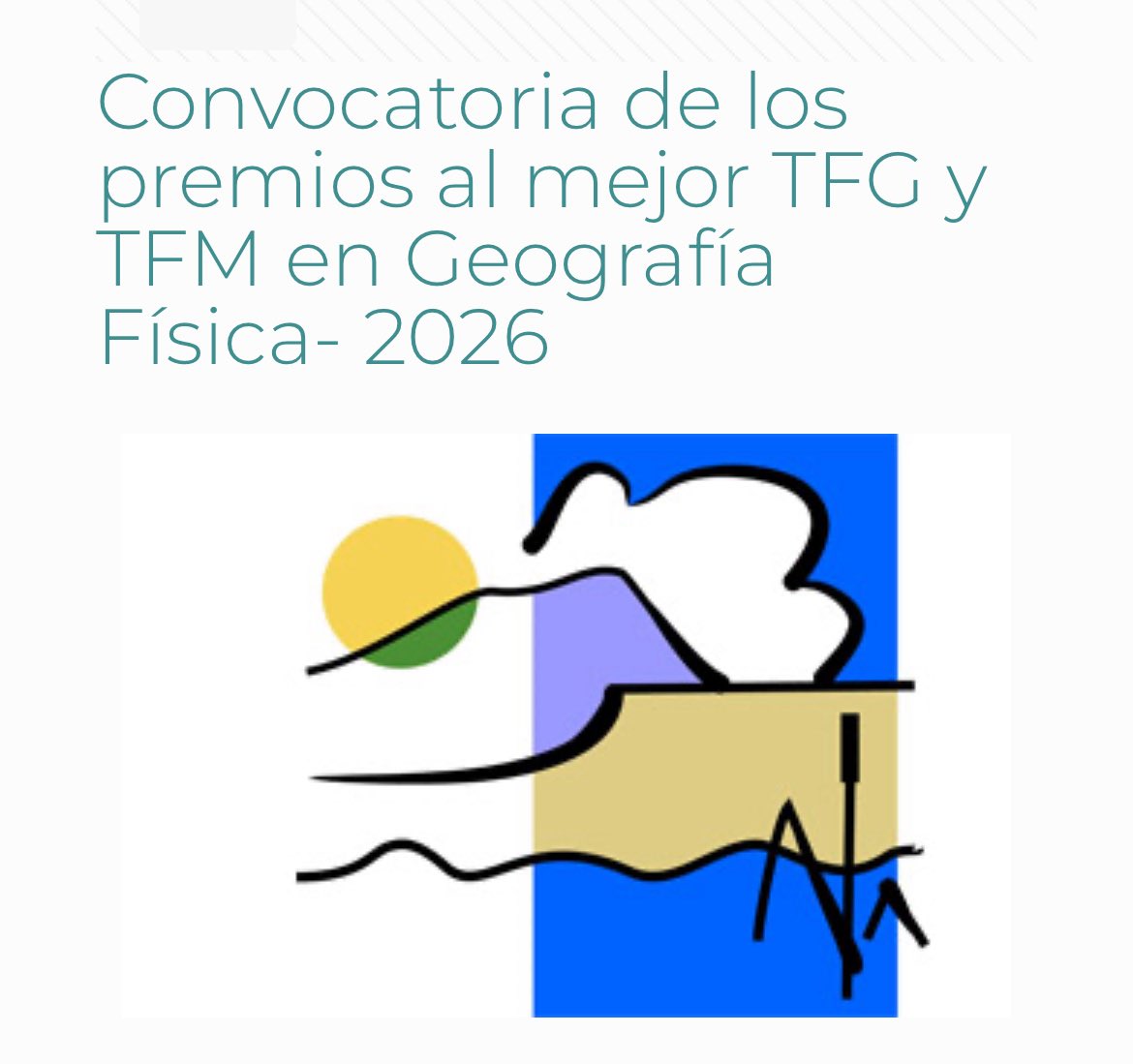 AGE_Oficial's tweet image. convocatoria de los premios al mejor TFG y TFM en Geografía Física - 2026 
Plazo: 10 de enero de 2026 - 10 de marzo de 2026. 
Las propuestas se enviarán por e-mail a la Vocalía de @GT_Fisica_AGE de la AGE (vocalia.gfage@gmail.com)
Más Info en:
age-geografia.es/site/convocato…