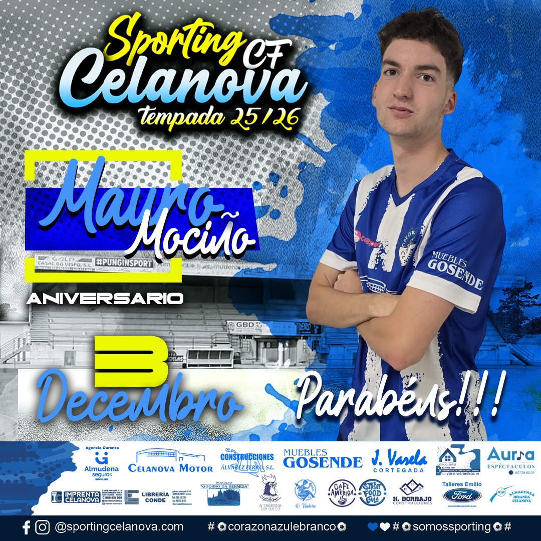🎉 Hoxe é o aniversario de Mauro Mociño! Dende o Sporting Celanova enviámoslle os nosos mellores desexos e felicitacións neste día especial. Parabéns, Mauro! ⚽💙🤍
#imossporting #corazonazulebranco