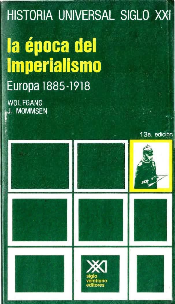 Del Congreso de Berlín al final de la IGM, una época crucial en la configuración contemporánea.

archive.org/details/mommse…