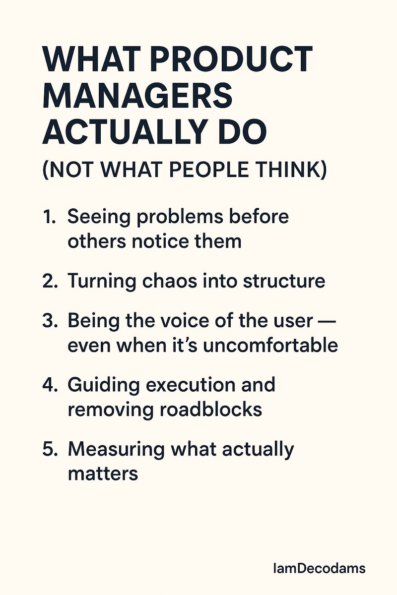IamDecodams's tweet image. What Product Managers Actually Do (Not What People Think)

In this part of the world, many people think a Product Manager is a fancy coordinator who attends meetings, “suggests ideas,” and sends follow-up messages. But real product management is far deeper and far more impactful