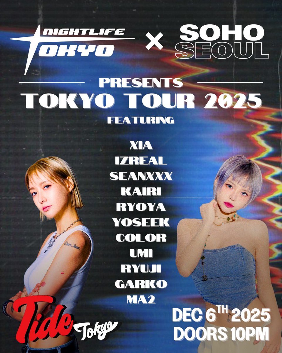 ta2_sevensix's tweet photo. Sat.06.Dec.2025

" Tide SATURDAY "

NIGHTLIFE TOKYO 
× SOHO SEOUL × Tide Tokyo
Collaboration Party

📍Tide Tokyo

#tidetokyo 
#shinjuku #tokyo #japan
#nightclub #nightlife #jpnight 
#edm #housemusic #techhouse https://t.co/hjQFCYvYAv