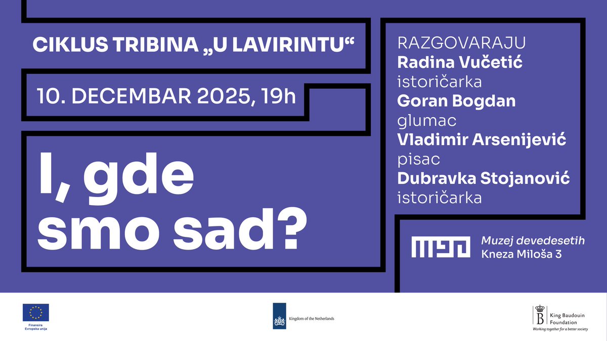 U sredu, 10. decembar u 19h u M90 - tribina „U lavirintu”: “I, gde smo sad?”

Godina koja je za nama donela je promene i krize širom bivše Jugoslavije. Studenti u Srbiji, ekstremna desnica u Hrvatskoj, Dodik u BiH, revizionizam u Crnoj Gori i nepromenjeni odnosi Srbije i Kosova.
