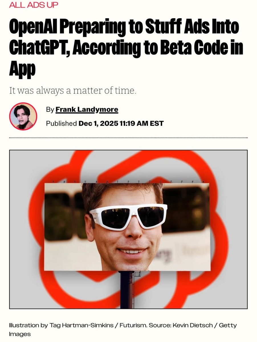You're supposed to turn a profit before you enshittify your own company with ads.

But instead Open AI and partners are carrying a $100 billion debt pile.

Hallucinations and Ads - who would subscribe to that?