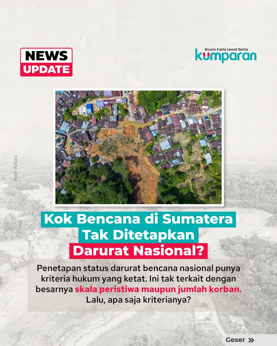 kumparan's tweet photo. Lagi ramai dipertanyakan, kok banjir-longsor di Aceh, Sumut, sampai Sumbar gak ditetapkan sebagai Darurat Bencana Nasional?

Ternyata, penetapan status darurat bencana punya kriteria hukum yang ketat. Ini tak terkait dengan besarnya skala peristiwa maupun jumlah korban. Lalu, apa saja kriterianya?

📸: Dok. Antara, Shutterstock/Ilustrasi. 

Follow WhatsApp Channel kumparan untuk dapat Informasi terpercaya dikirim langsung ke WhatsApp kamu. Ketik https://t.co/LTFgN0m78w di browser kamu sekarang, agar bisa share informasi tanpa ragu.⁠
⁠
#newsupdate #update #news #carousel #banjir #sumut #aceh #sumbar #bicarafaktalewatberita #kumparan