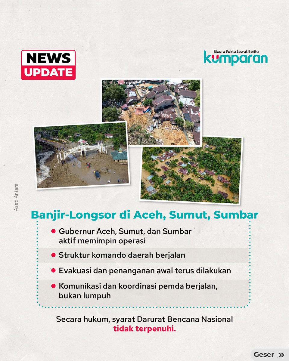 Lagi ramai dipertanyakan, kok banjir-longsor di Aceh, Sumut, sampai Sumbar gak ditetapkan sebagai Darurat Bencana Nasional?

Ternyata, penetapan status darurat bencana punya kriteria hukum yang ketat. Ini tak terkait dengan besarnya skala peristiwa maupun jumlah korban. Lalu, apa