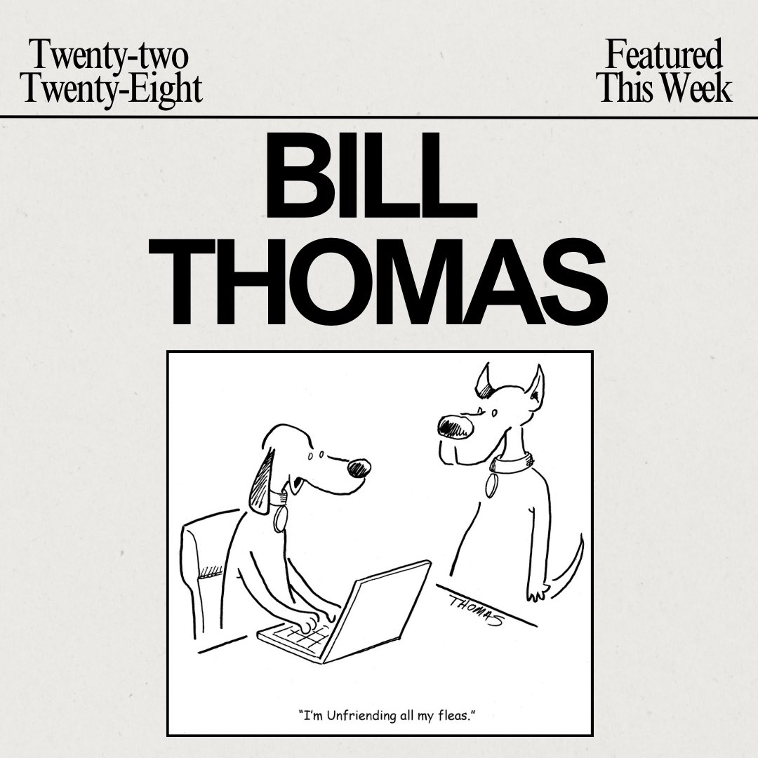 Check out Bill Thomas’s newest showcase of cartoons on Twenty-two Twenty-eight now!

twentytwotwentyeight.com/single-post/de…

#publishing #supportartist #create #subscribe #submit #story #read #twentytwotwentyeight #cartoon #art