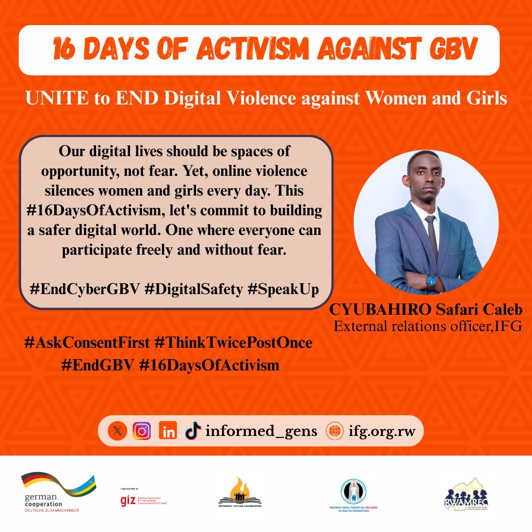Every woman and girl deserves safety, dignity, and respect online. Let’s stop online harassment, protect boundaries, and build digital spaces where girls can learn, lead, and thrive without fear.

#EndGBV #AskConsentFirst #ThinkTwicePostOnce #16DaysOfActivism 

<a href="/harerimana_tito/">Tito Hare</a>