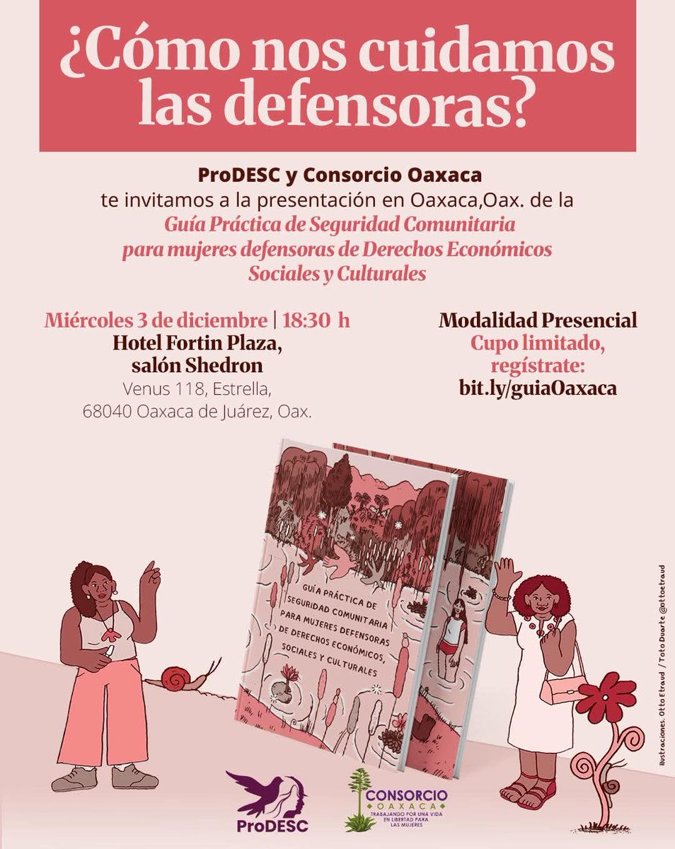 ¿Cómo nos cuidamos las defensoras? ✊

Acompáñanos hoy en la presentación de la Guía práctica de seguridad comunitaria para mujeres defensoras de #DESCA.

⏰ 18:30 hrs
📍 Hotel Fortín Plaza, salón Shedron, #Oaxaca

Convocan: <a href="/ProDESC/">ProDESC</a> y <a href="/consorciooaxaca/">Consorcio Oaxaca</a>

#DerechoADefender