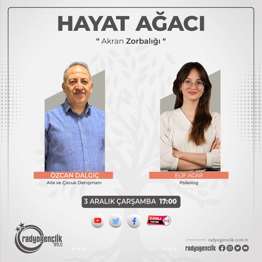 Aile danışmanı Özcan Dalgıç’ın hazırlayıp sunduğu Hayat Ağacı bugün saat 17.00 da sizlerle.