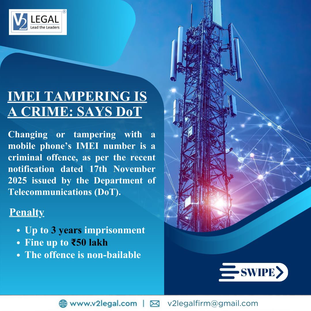 V2Legal's tweet photo. 📢 IMEI Tampering is a Crime – DoT Confirms!

Changing or tampering with your mobile phone’s IMEI number is a serious criminal offence under the latest notification issued on 17th November 2025 by the Department of Telecommunications (DoT).

For legal assistance, contact V2 Legal https://t.co/gwSOHD6Glr