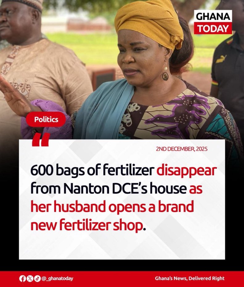 600 bags of fertilizer disappear from Nanton DCE’s house as her husband opens a brand new fertilizer shop.

Reset on course 🔥🔥

#GhanaToday