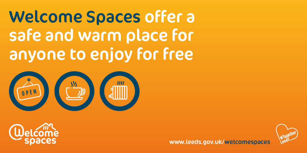 Welcome Spaces are places where people can gather for free in a warm, safe place.
#WelcomeSpaces are free and open to anyone to use. 
Some venues will offer hot drinks, activities, and other services such as free Wi-Fi.
Find a Welcome Space near you 🔗leeds.gov.uk/campaign/welco…