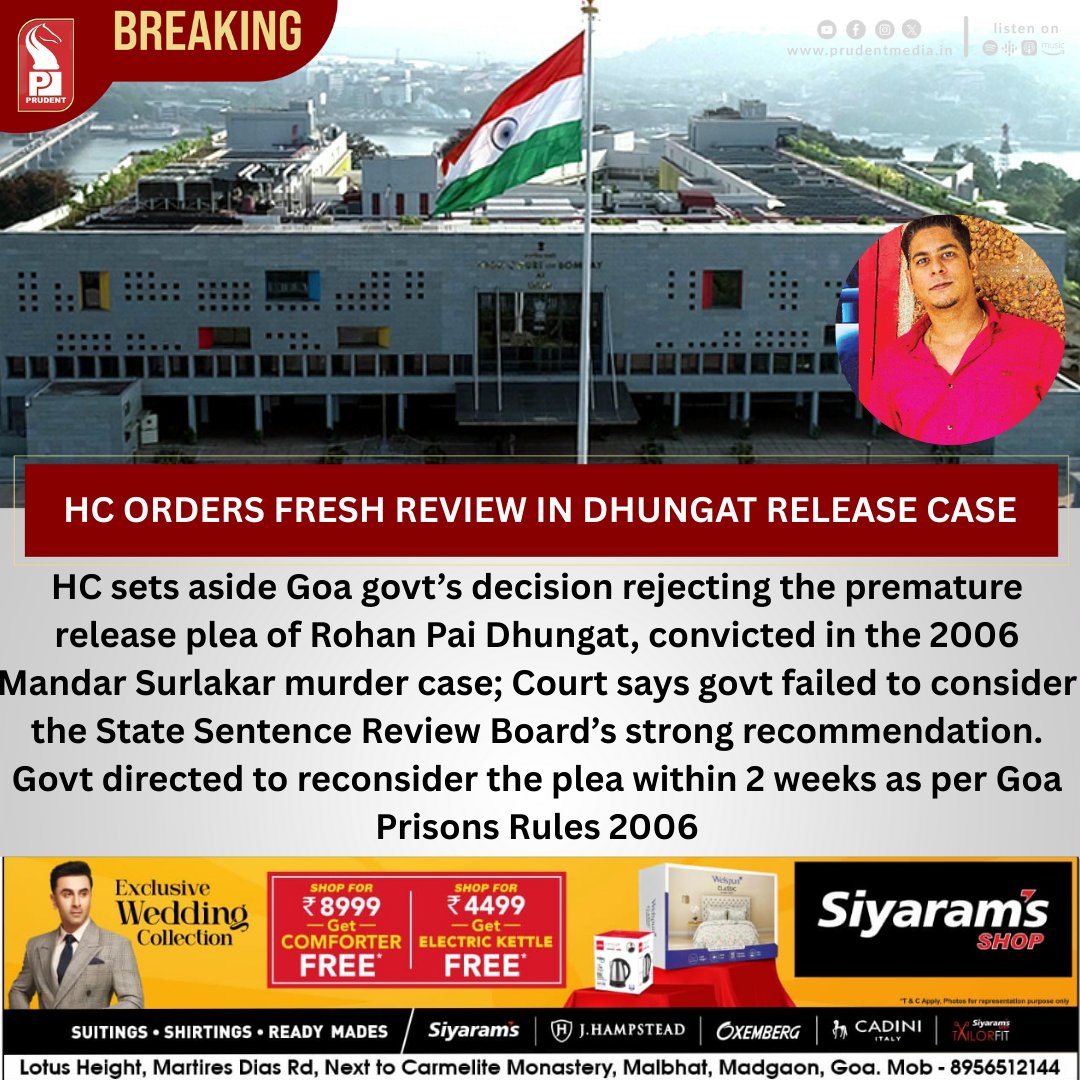 prudentgoa's tweet image. HC Orders Fresh Review In Dhungat Release Case

#Goa #BombayHC #GoaGovernment #RohanDhungat #MandarSurlakarCase #CourtOrder #LegalUpdate #GoaNews