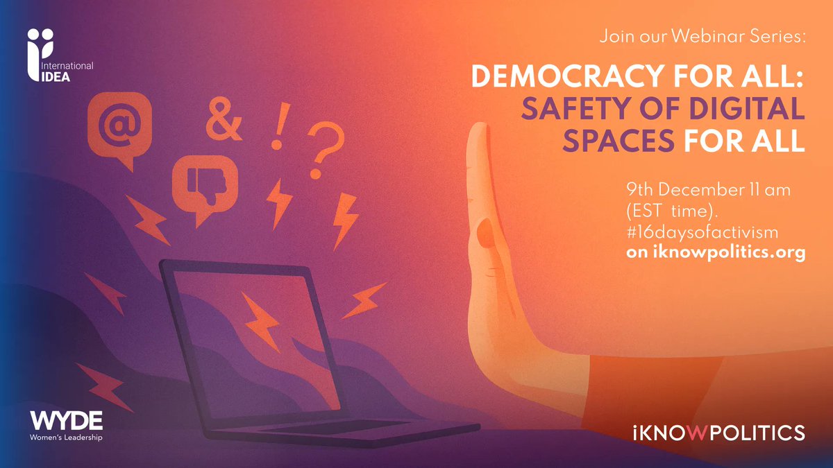 Int_IDEA's tweet image. As this year’s #16DaysofActivism highlights “UNiTE to #EndDigitalViolence against All Women and Girls,” we recognize that online abuse is one of the fastest-growing forms of #GBV. 

On 9 December, join the #WYDE and @iKNOW_Politics Webinar on &apos;#DemocracyForAll: Digital Safety For…