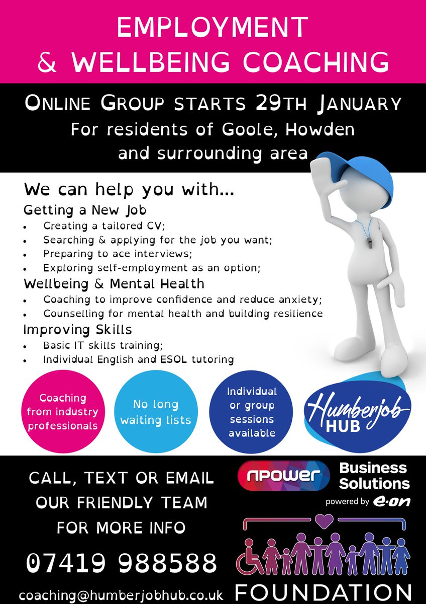 Residents of Goole, Howden and surrounding area register now for a free online Employment &amp; Wellbeing Coaching group starting 29th January
Project funded by <a href="/npower_nbs/">npower Business Solutions</a> 
#nBSFoundation #FoundationFunding #Nonforprofit #CommunityImpact #VoicesofImpact
