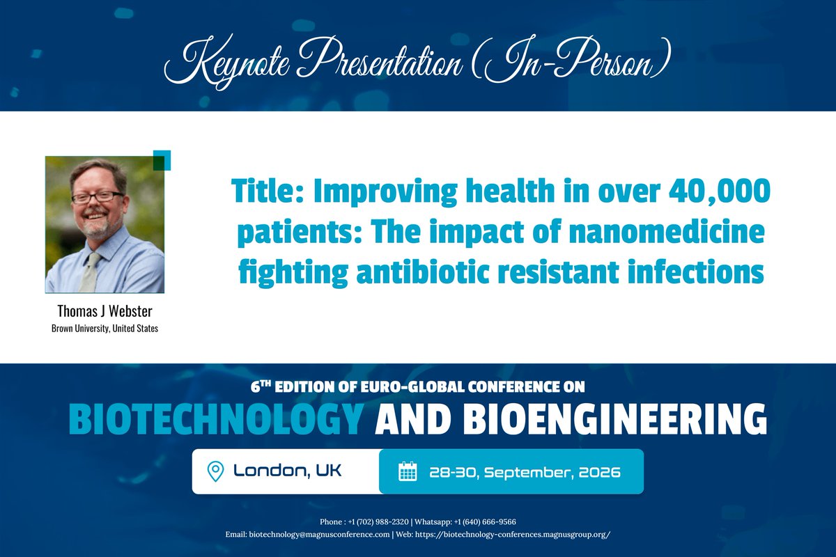 Thomas J Webster from Brown University, United States as a Keynote speaker at the <a href="/BioCongress/">Biotechnology 2026 Conference</a> by <a href="/magnus_group/">Magnus Group</a>!
📅 September 28-30
📍 London, UK
📝 Submit Abstract at : …echnology-conferences.magnusgroup.org/submit-abstract
📞 +1 (702) 988-2320
💬 +1 (640) 666-9566
🌐 …echnology-conferences.magnusgroup.org
#ECBB2026