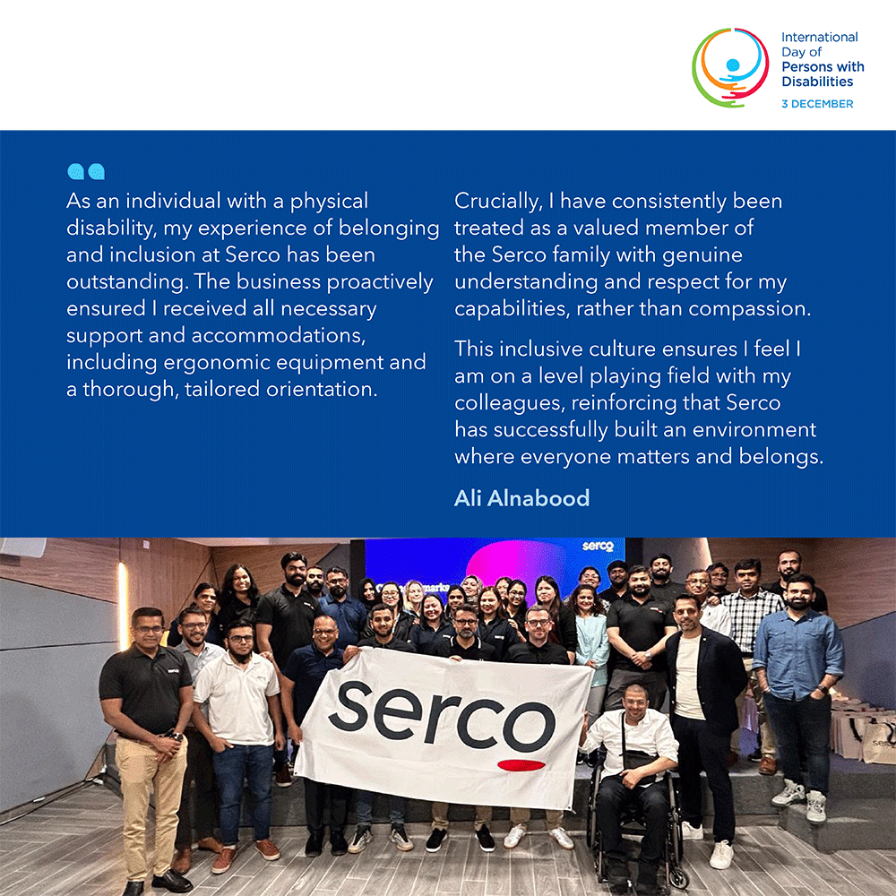 As we mark International Day of Persons with Disabilities, we’re proud to share the experience of our colleague Ali Alnabood, showing what inclusion looks like when it’s genuinely lived in the day-to-day.

Ali’s story reflects the culture we’re committed to building at Serco