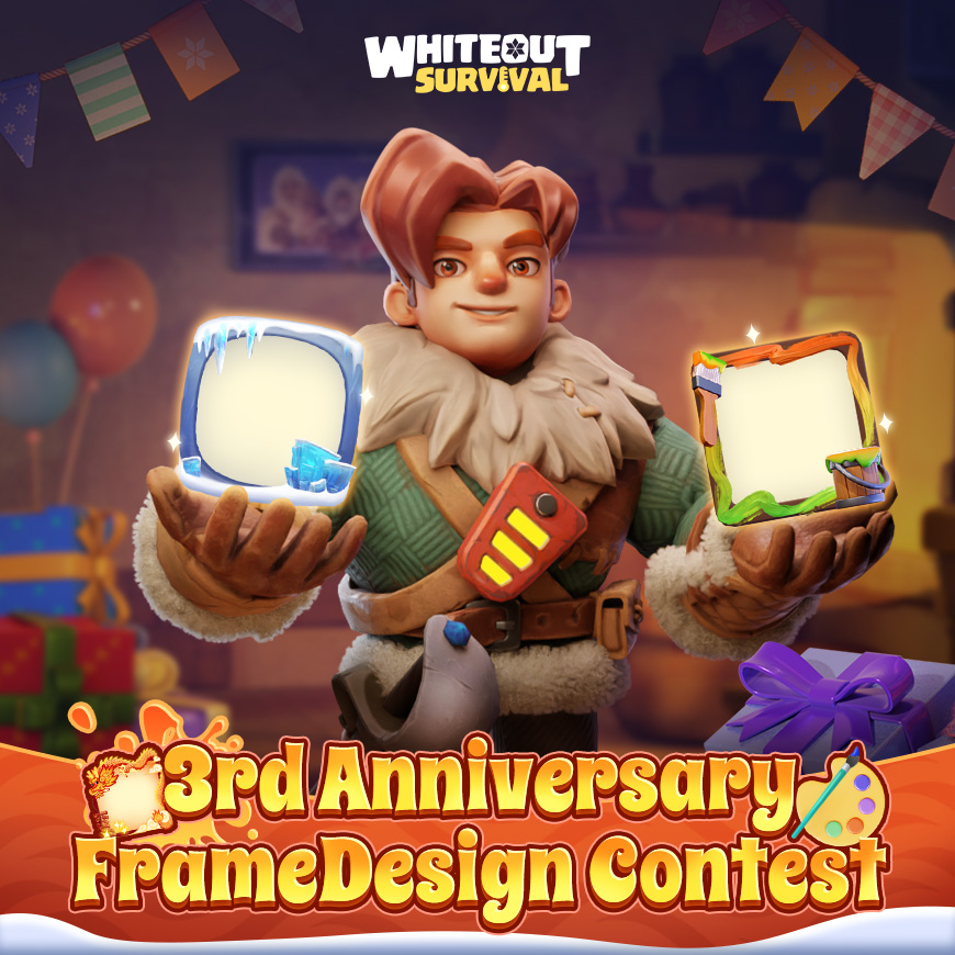 Three years of adventure on the tundra—thank you for being with us in the "Whiteout Survival"! ✨ Let's create a special mark together: your very own Anniversary Avatar Frame! Let's make our precious memories together eternal! 🎨

 📅 Event Schedule
Submission: Now until 12/15