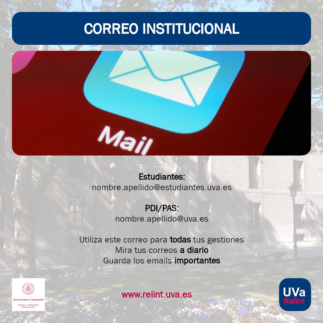 Recordamos a Estudiantes, PDI y PTGAS que sólamente se enviarán y se aceptarán correos sobre la gestión de sus movilidades via correo institucional de la UVa.

Es MUY IMPORTANTE consultar dicho correo a diario y guardar los emails con información importante.
