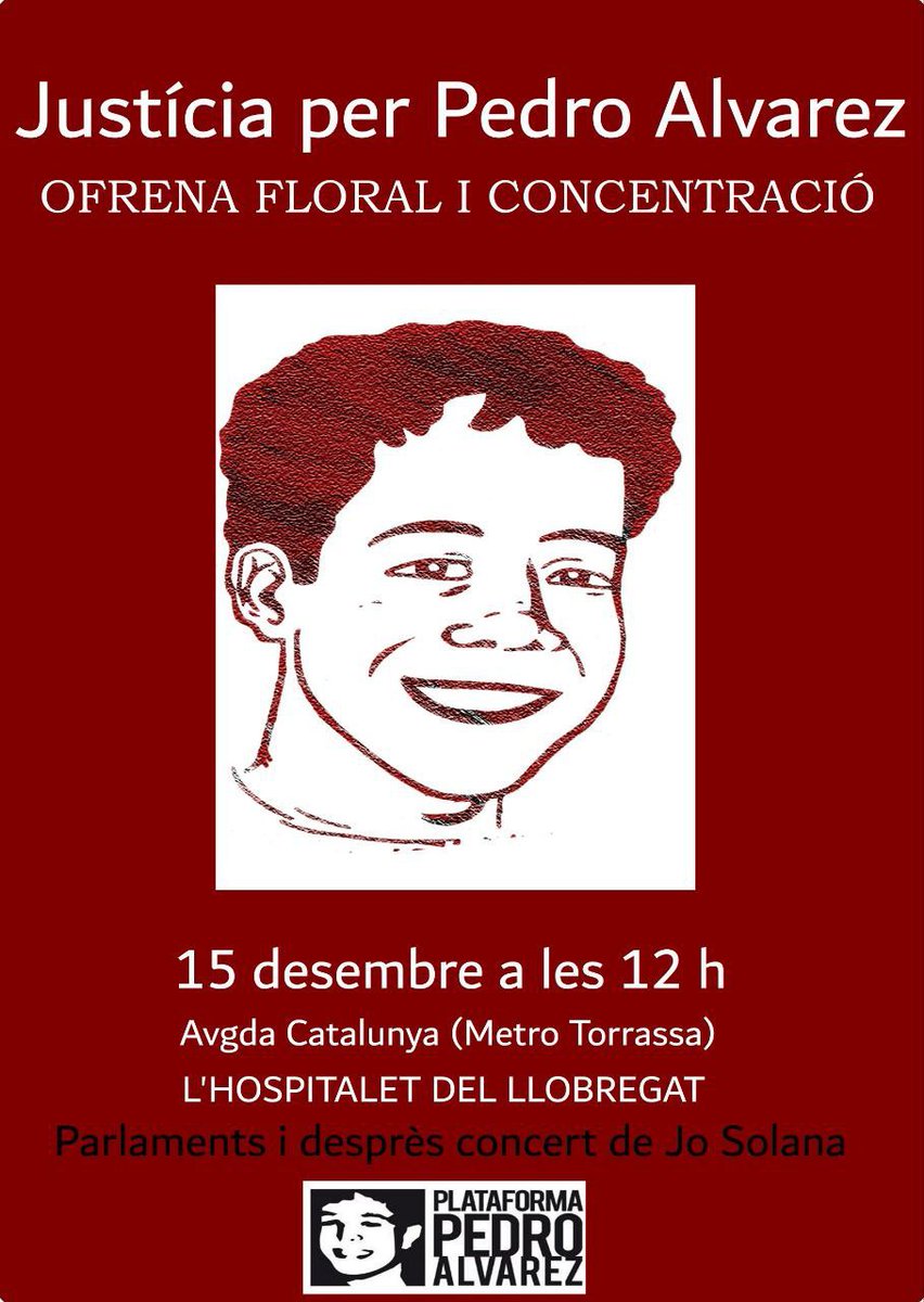 🔊#15D #33AnysSensePedro Solidaritat amb la família Alvarez Peso i <a href="/PlataformaPedro/">Plataforma Pedro Álvarez</a>  🔥

📍 12h Ofrena floral i parlaments Av. Catalunya de l' #Hospitalet

📍 Desprès poesia, cançó, i ➕ amb <a href="/Jo_So_lana/">JoSolana</a>  🎸🎻🎶

Actes a Metro L1 #Torrassa 🔴Ⓜ️

#NosotrxsNoOlvidamos