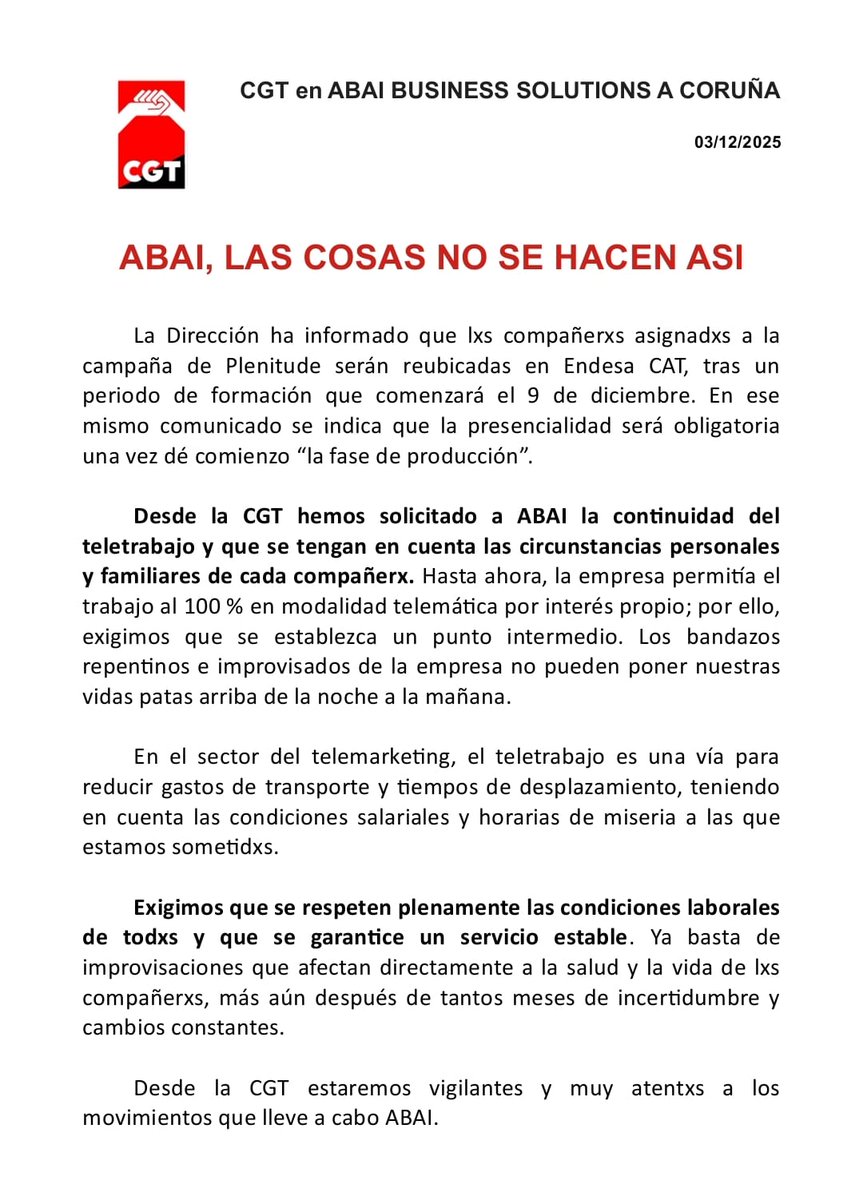La improvisación del <a href="/GroupAbai/">Abai</a> no puede poner patas arriba nuestra vida.

Exigimos a la Dirección que tenga en cuenta las condiciones personales y familiares de las compañeras asignadas a <a href="/Endesa/">endesa</a>, que hasta ahora estaban teletrabajando.