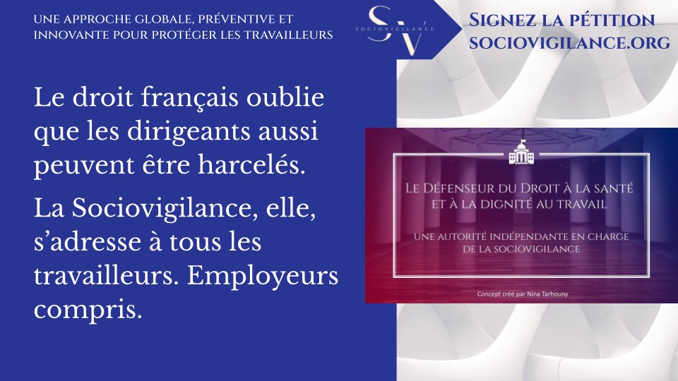 La Convention C190 de l'OIT, ratifiée par la France en 2023, protège tous les travailleurs.
Le droit français, non.
La Sociovigilance, oui.
Employeurs compris.